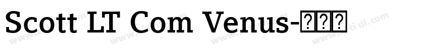 Scott LT Com Venus字体转换
